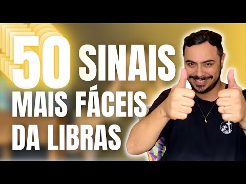 Aprenda os 50 sinais MAIS FÁCEIS MAIS USADOS da Libras (são mais que 50)