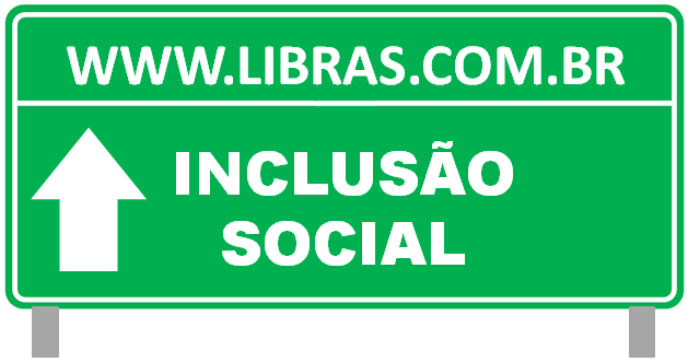 Placa de Libras sobre a Inclusão Social