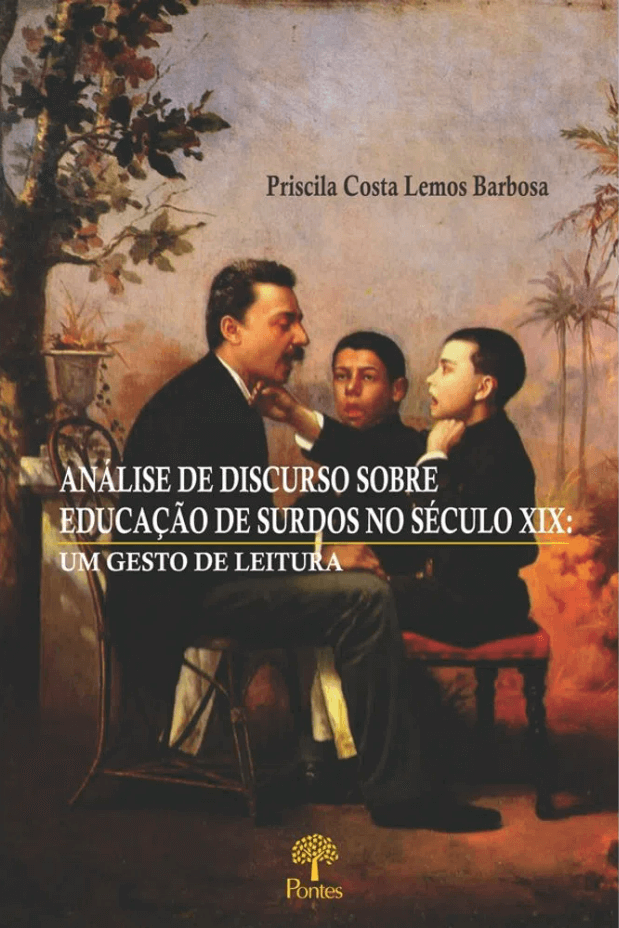 Análise de Discurso Sobre Educação de Surdos no Século Xix