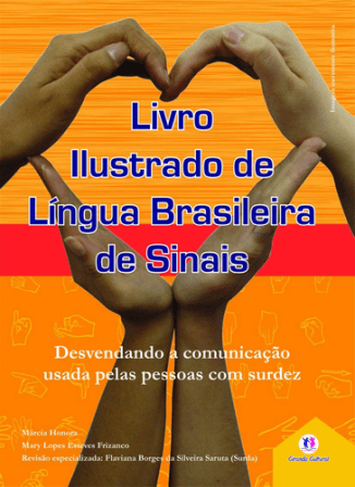 Livro ilustrado de língua brasileira de sinais vol.2 - Desvendando a comunicação usada pelas pessoas com surdez: Volume 2
