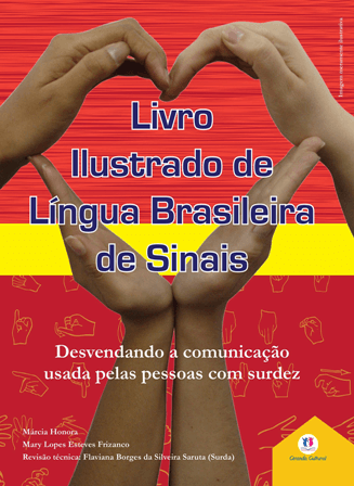 Livro ilustrado de língua brasileira de sinais vol.3 - Desvendando a comunicação usada pelas pessoas com surdez: Volume 3