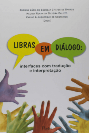 Libras em Diálogo - Interfaces com Tradução e Interpretação