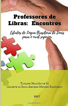 Professores de Libras. Encontros - Estudos de Língua Brasileira de Sinais para o nível superior (1)