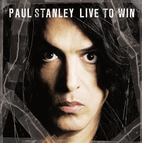 Paul Stanley Live To Win